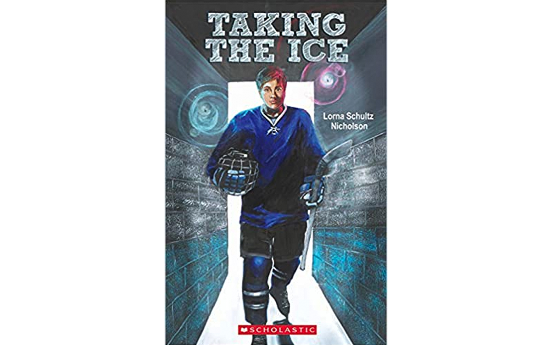 Taking The Ice - Lorna Schultz Nicholson